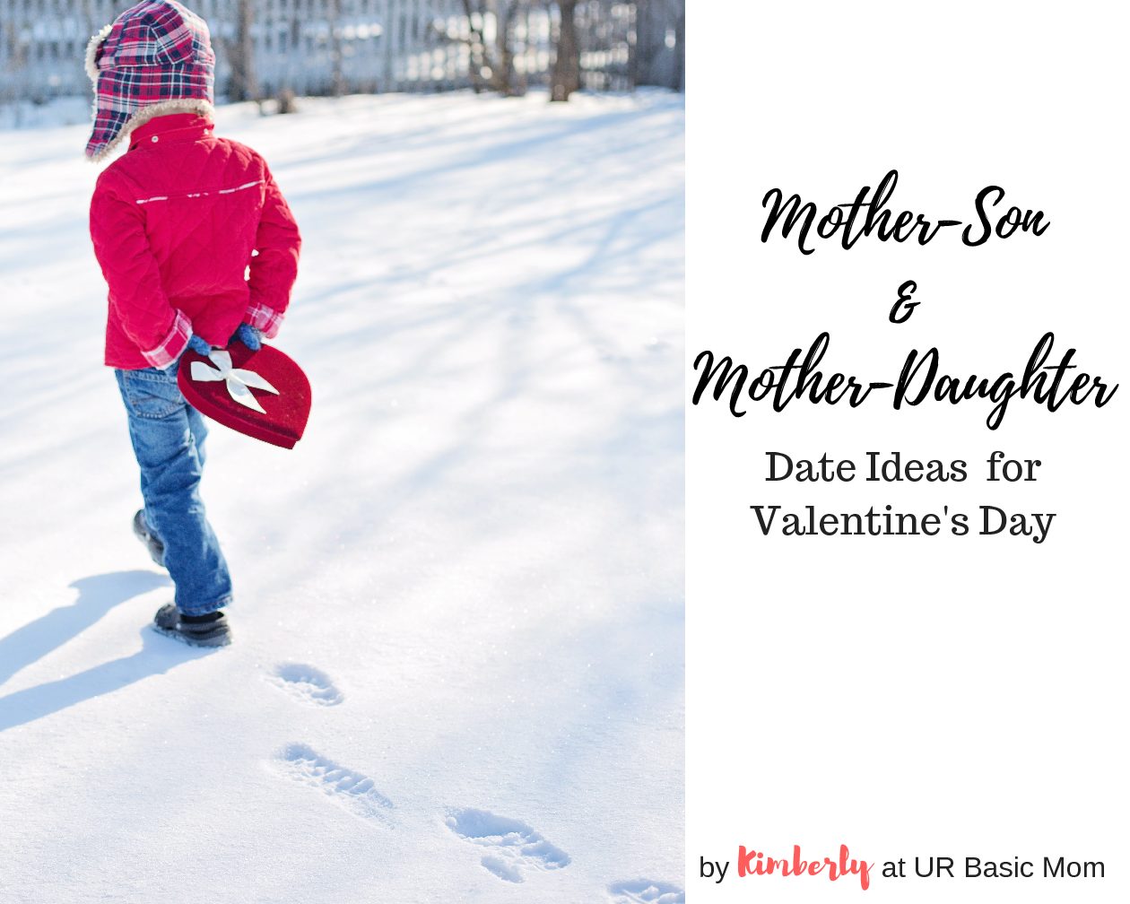 Mother Daughter Mother Son Date Ideas For Valentine S Day Ur